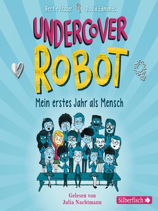 Title details for Undercover Robot--Mein erstes Jahr als Mensch by David Edmonds - Wait list